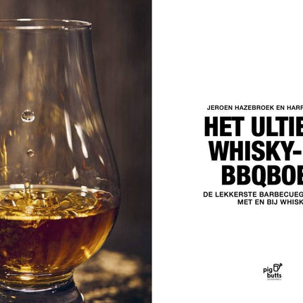 Jeroen Hazebroek Het Ultieme Whisky - en BBQboek